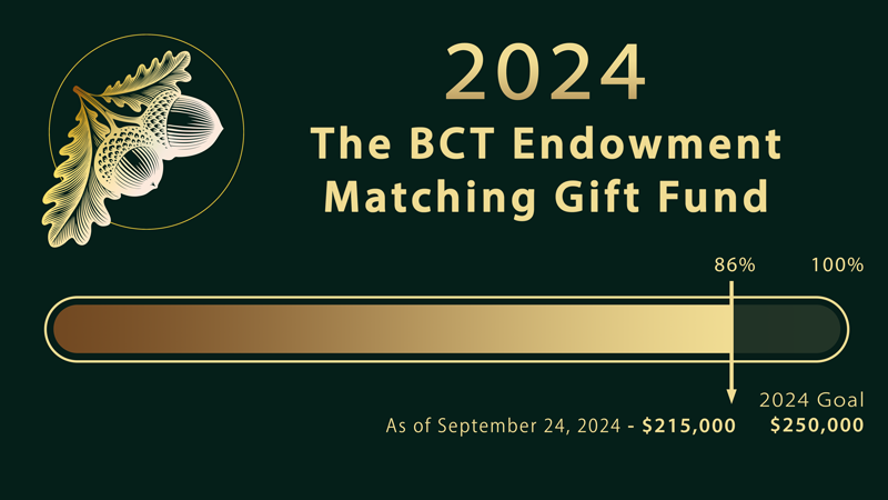 The BCT Endowment Matching Gift Fund